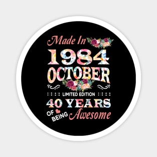 October Flower Made In 1984 40 Years Of Being Awesome Magnet